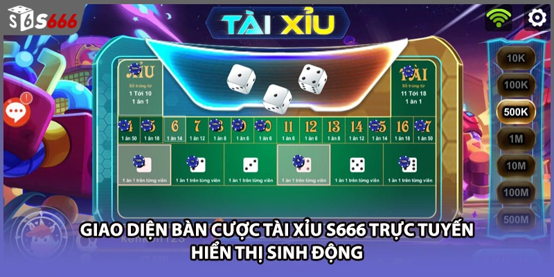 Giao diện bàn cược tài xỉu S666 trực tuyến hiển thị sinh động 
