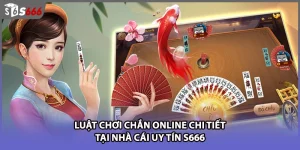 Luật Chơi Chắn Online Chi Tiết Tại Nhà Cái Uy Tín S666