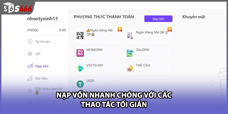 Nạp vốn nhanh chóng với các thao tác tối giản